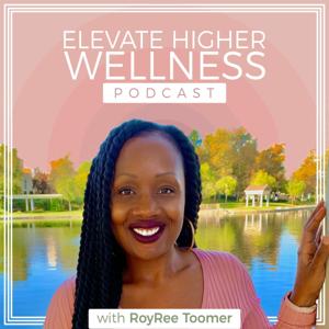 Elevate Higher Wellness Podcast