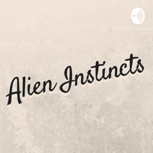 Alien Instincts
