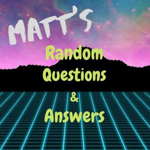 Matt's RQ&A