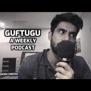 Guftugu: A Weekly Podcast