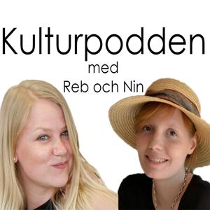 Kulturpodden med Reb och Nin