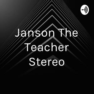Janson The Teacher Stereo