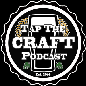 Tap the Craft Podcast - Craft Beer Education