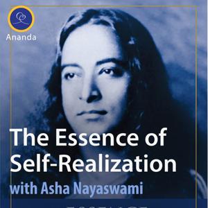 The Essence of Self-Realization by Asha Nayaswami