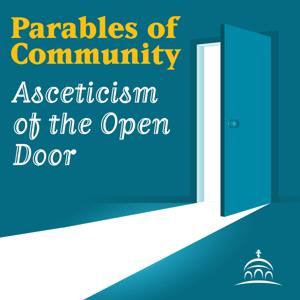 Parables of Community by St. John the Compassionate Mission, and Ancient Faith Ministries