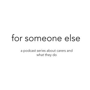 for someone else