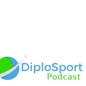 The DiploSport Podcast