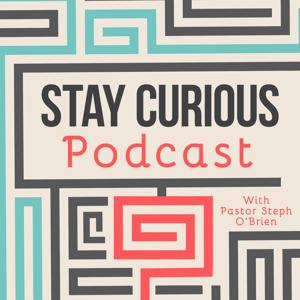 The Stay Curious Podcast