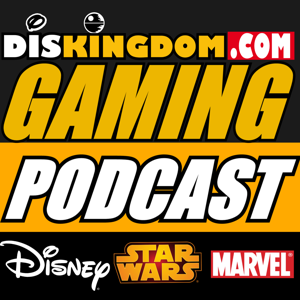 DisKingdom Gaming Podcast | Disney + Marvel + Star Wars Video Games