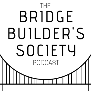 The Bridgebuilders Society Pod