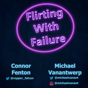 Flirting With Failure