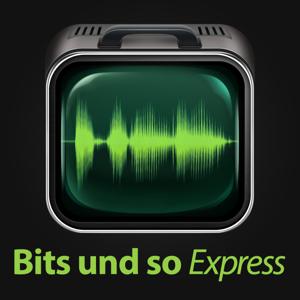 Bits und so Express (Audio)