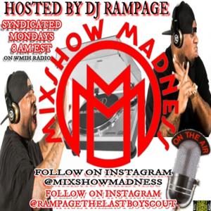 Mixshow Madness Hosted By DJ Rampage