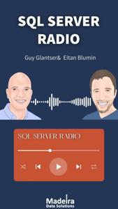 SQL Server Radio by Guy Glantser, Eitan Blumin