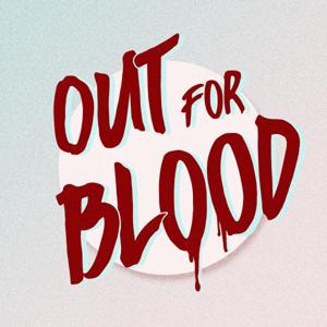 Out For Blood