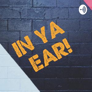 In Ya Ear