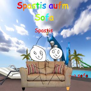 Spastis aufm Sofa