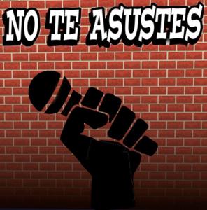 No Te Asustes Podcast