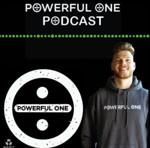 Powerful One Podcast