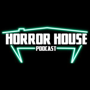 Horror House Podcast
