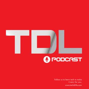 Tech D Life Podcast