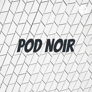 Pod Noir