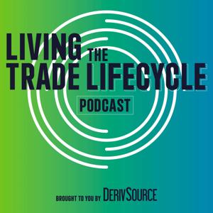 DerivSource's Living The Trade Lifecycle