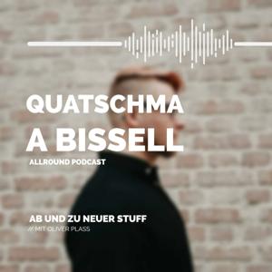 Quatschma a bissell