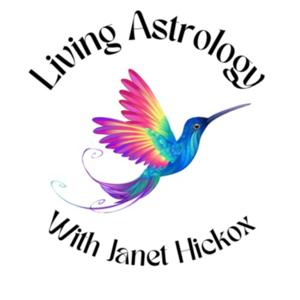 Living Astrology With Janet Hickox