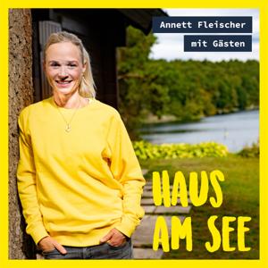 Haus am See mit Annett Fleischer