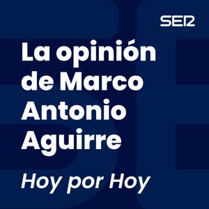 La opinión de Marco Antonio Aguirre