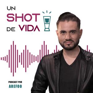 Un Shot de Vida