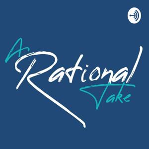 A Rational Take with Rachael Pishtek