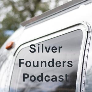 Silver Founders Podcast