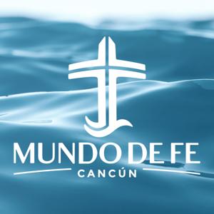 Mundo de fe Cancún