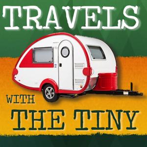 Travels With The Tiny Podcast