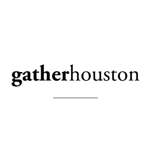 Gather Houston