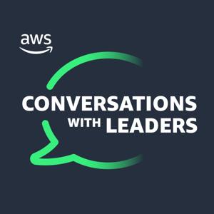 AWS - Conversations with Leaders by Amazon Web Services