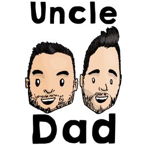 Uncle Dad Podcast