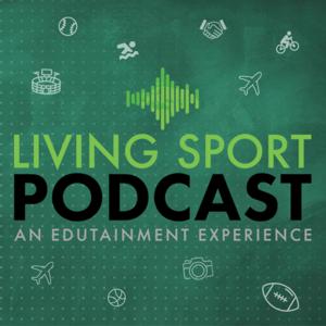 Living Sport Podcast