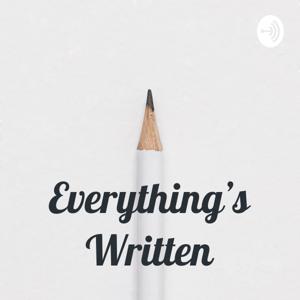 Everything’s Written
