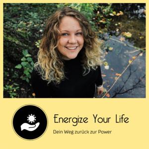 Energize Your Life - Dein Weg zurück zur Power!