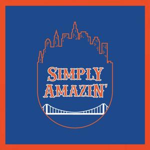 Simply Amazin' - A New York Mets Podcast by Tim Ryder & Tarun Sharma