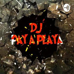 DJ PAY A PLAYA