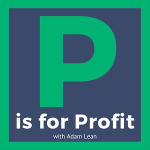 P is for Profit