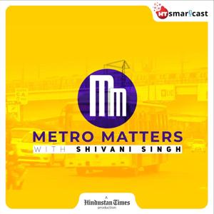 Metro Matters by Hindustan Times - HT Smartcast