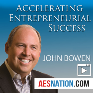 Accelerating Entrepreneurial Success (Video) with John Bowen