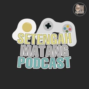 Setengah Matang Podcast