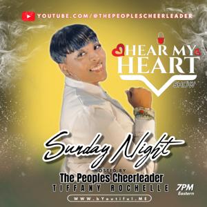 Hear My Heart Show with Tiffany Rochelle