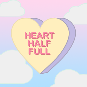 Heart Half Full